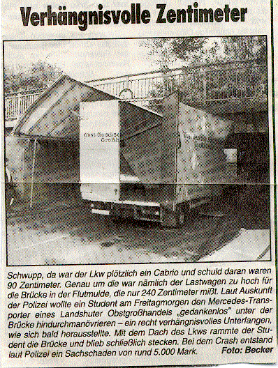 Zu grosser Lastwagen unter kleiner Bruecke!